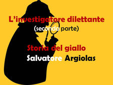 L'investigatore dilettante (seconda parte)