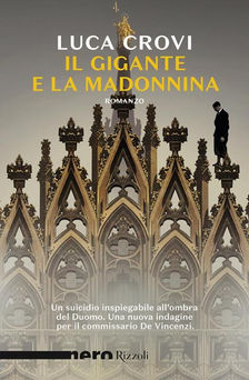 Il gigante e la Madonnina di Luca Crovi. Recensione di Tiziana Viganò
