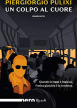 "Un colpo al cuore" di Piergiorgio Pulixi. Recensione di Tiziana Viganò