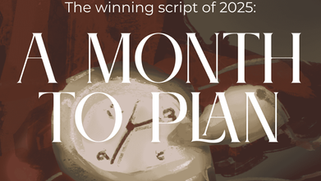 2025 Scriptwriting Contest Winner: A Month To Plan by Drishti Mohnani