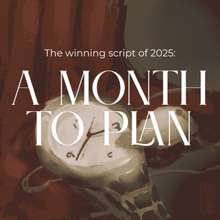 2025 Scriptwriting Contest Winner: A Month To Plan by Drishti Mohnani