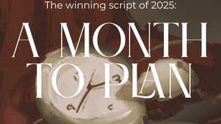 2025 Scriptwriting Contest Winner: A Month To Plan by Drishti Mohnani
