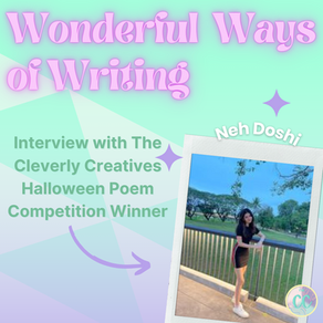 Wonderful Ways of Writing - Interview with Neh Doshi (Winner of the Halloween Poetry contest - 2023)