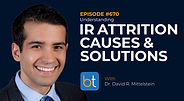 Understanding IR Attrition: Causes & Solutions with Dr. David Mittelstein, Dr. Neil Jain on the BackTable VI Podcast