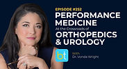 Performance Medicine at the Crossroads of Orthopedics & Urology with Dr. Vonda Wright on the BackTable Urology Podcast