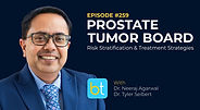 Prostate Tumor Board: Risk Stratification & Treatment Strategies with Dr. Neeraj Agarwal and Dr. Tyler Seibert on the BackTable Urology Podcast