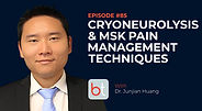 Cryoneurolysis & MSK Pain Management Techniques with Dr. Junjian Huang on the BackTable MSK Podcast