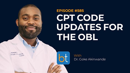 CPT Code Updates for the OBL with Dr. Goke Akinwande on the BackTable VI Podcast