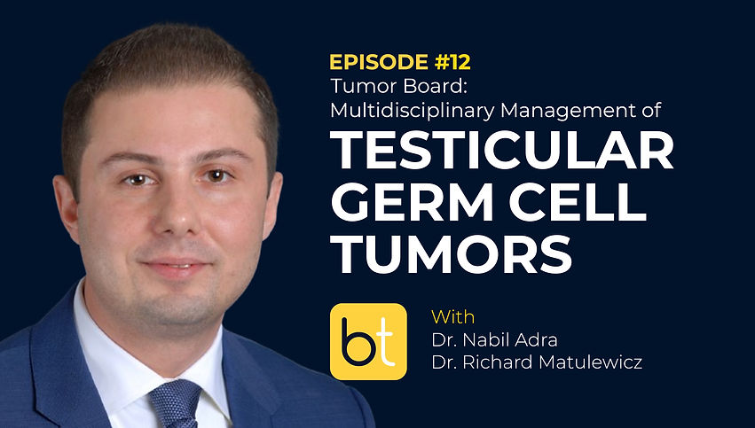 Tumor Board: Multidisciplinary Management of Testicular Germ Cell Tumors