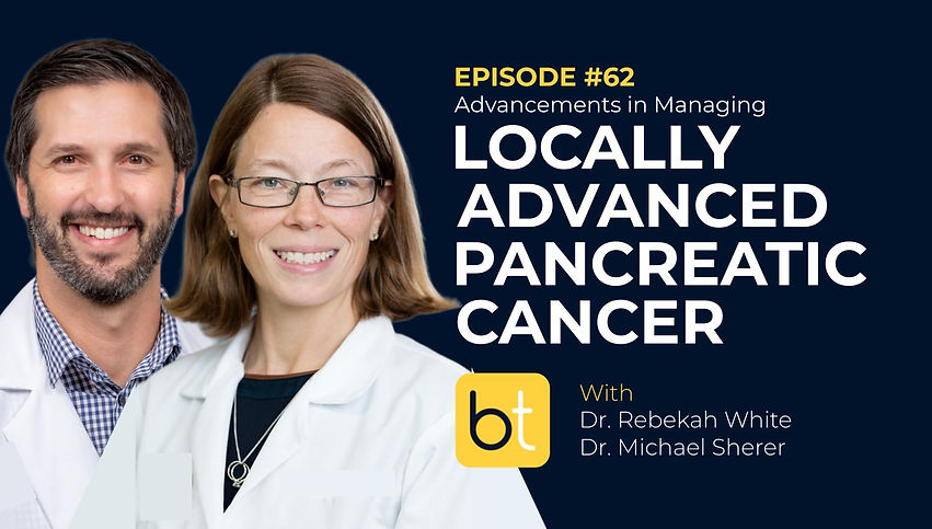 Advancements in Managing Locally Advanced Pancreatic Cancer