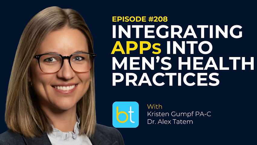 Integrating APPs into Men’s Health Practices with Kristen Gumpf PA-C, Dr. Alex Tatem, Dr. Jose SIlva on the BackTable Urology Podcast