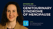 New Guidelines for Genitourinary Syndrome of Menopause with Dr. Melissa Kaufman and Dr. Giulia Ippolito on the BackTable OBGYN Podcast