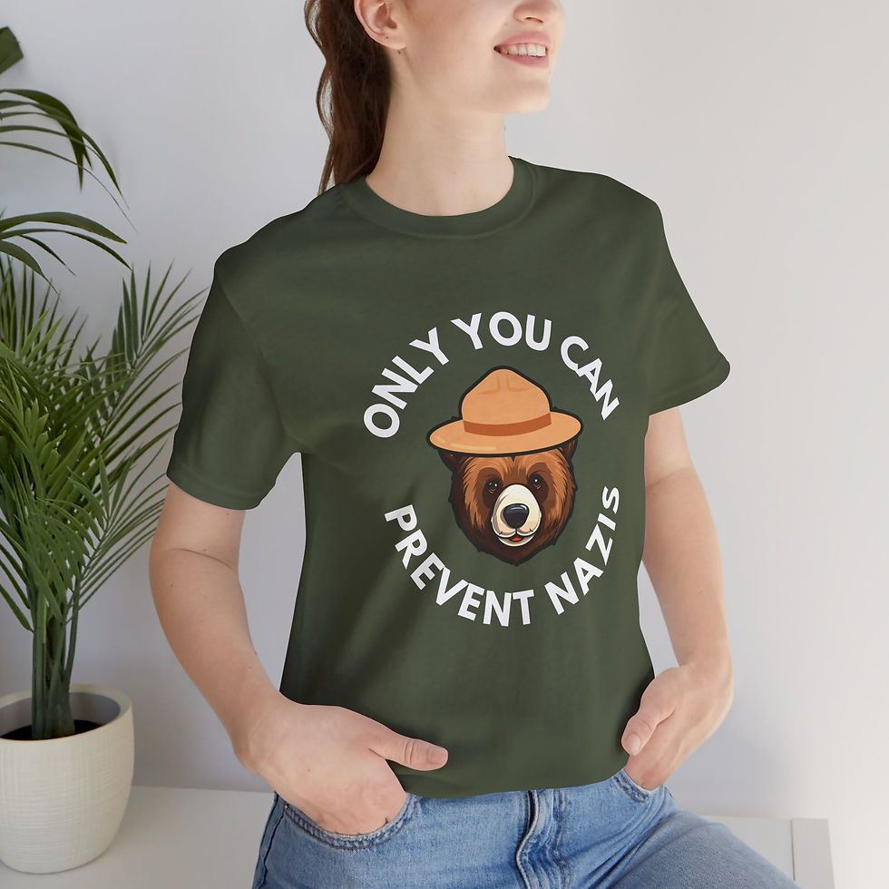 Thumbnail: Only You Can Prevent Nazis TShirt