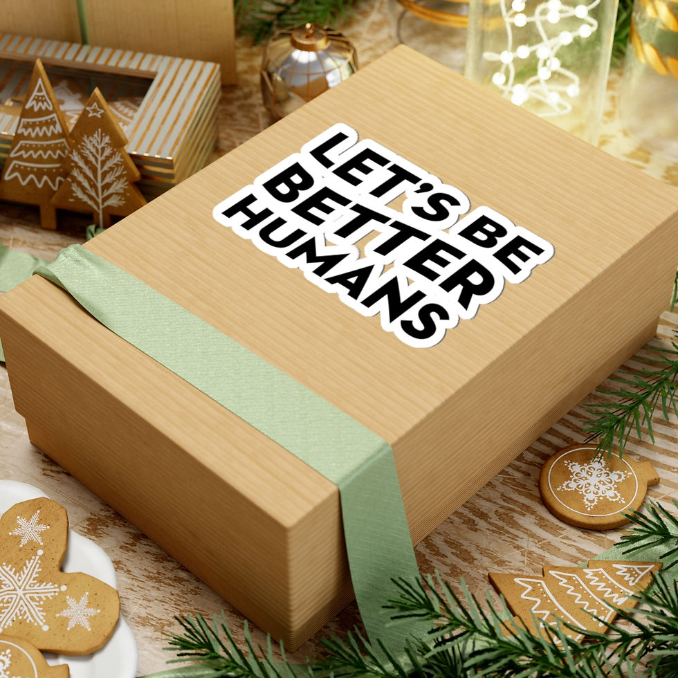 Thumbnail: Let's Be Better Humans Sticker