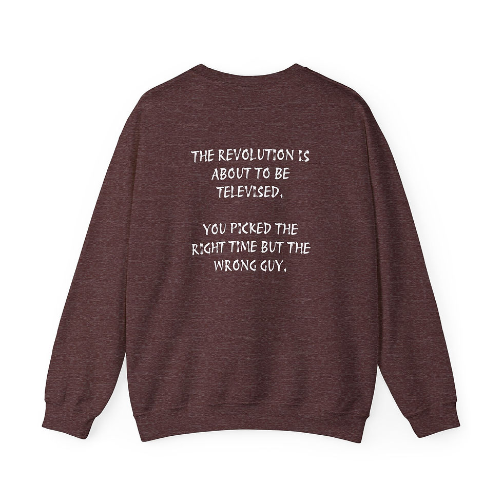 Thumbnail: The revolution is about to be televised Sweatshirt