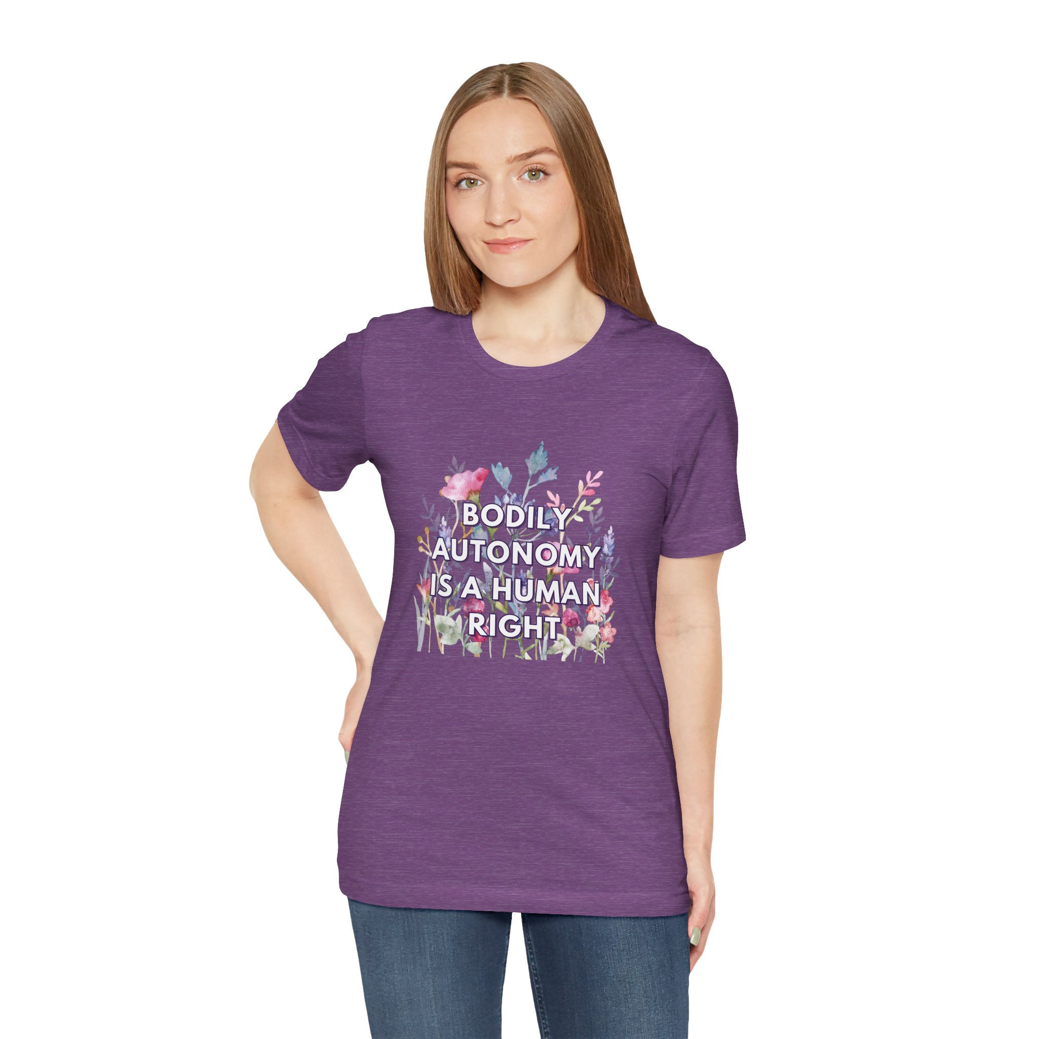 Bodily Autonomy is a Human Right Tshirt