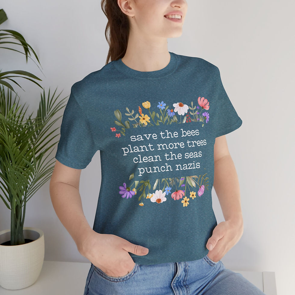 Thumbnail: Save the Bees, Plant More Trees, Clean the Seas, Punch Nazis Tshirt