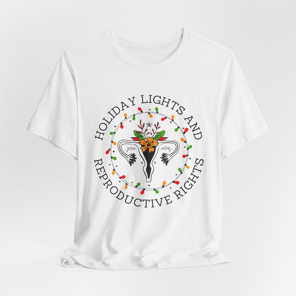 Thumbnail: Holiday Lights and Reproductive Rights Tshirt