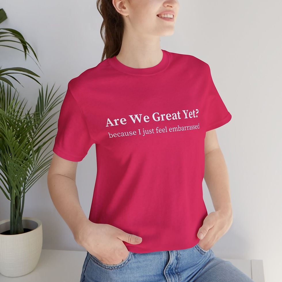 Thumbnail: Are We Great Yet Tshirt