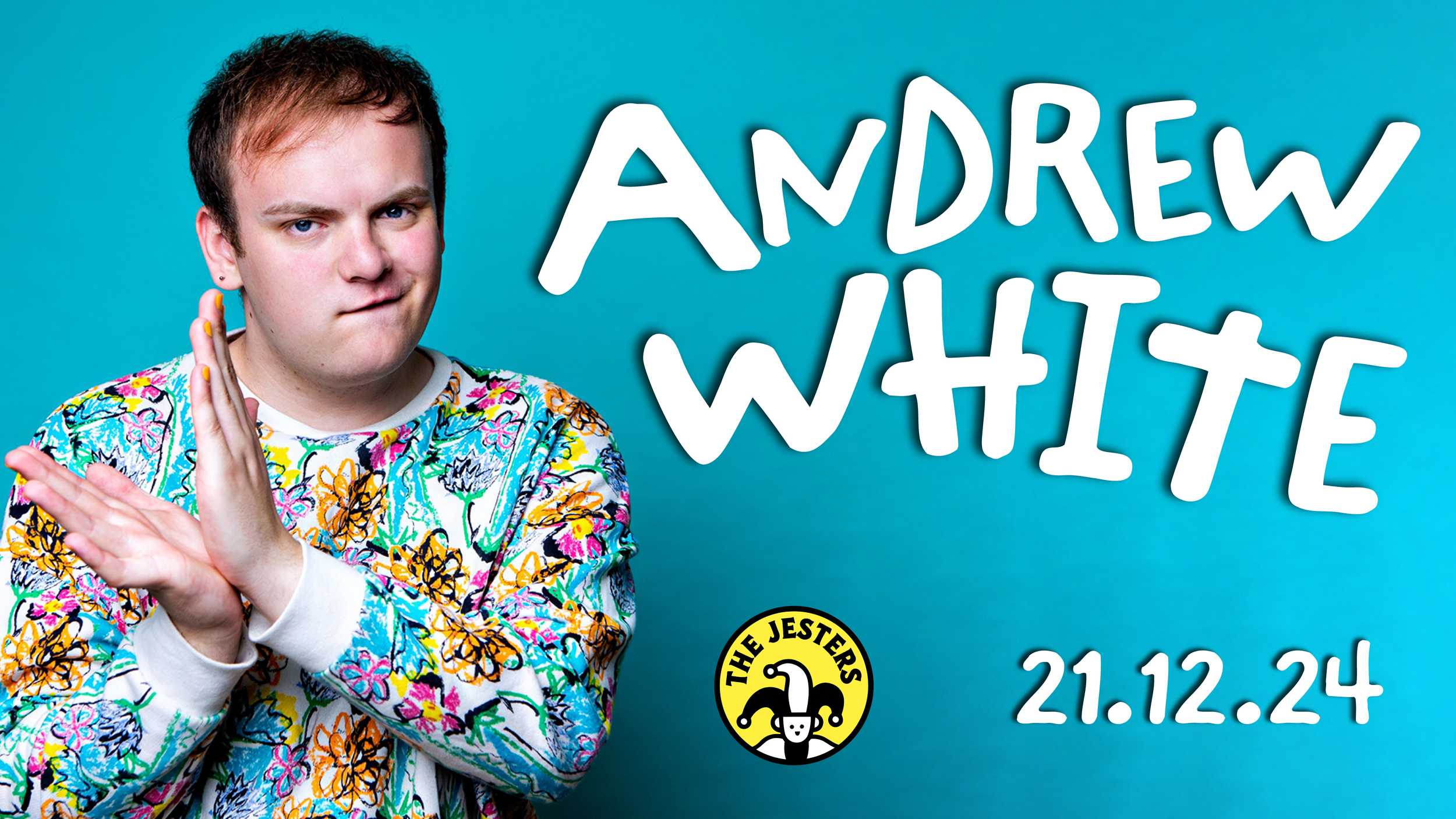 Andrew White at The Jesters Comedy Club | Sat 21st Dec
