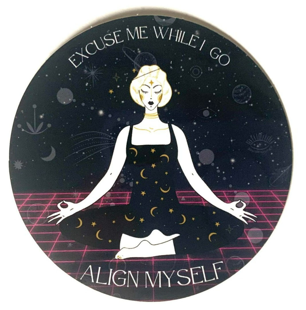 "Excuse me while I go align myself" Glossy Sticker
