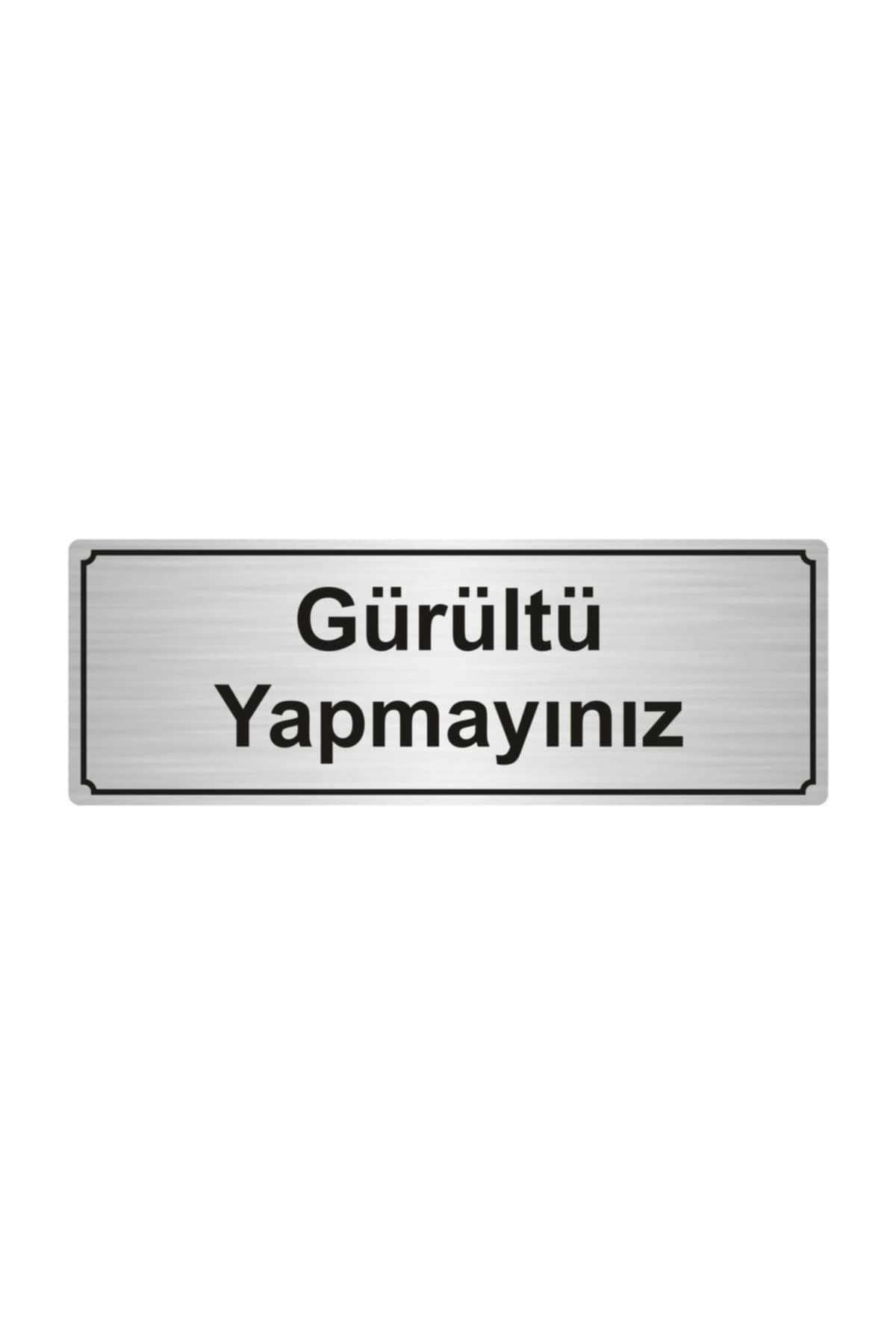 Gürültü Yapmayınız Yönlendirme Levhası 7cmx20cm Gümüş Renk Metal