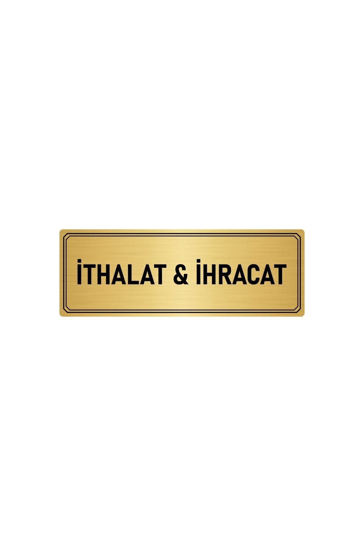 Metal Yönlendirme Levhası, Departman Kapı Isimliği Ithalat & Ihracat 5x20 Cm