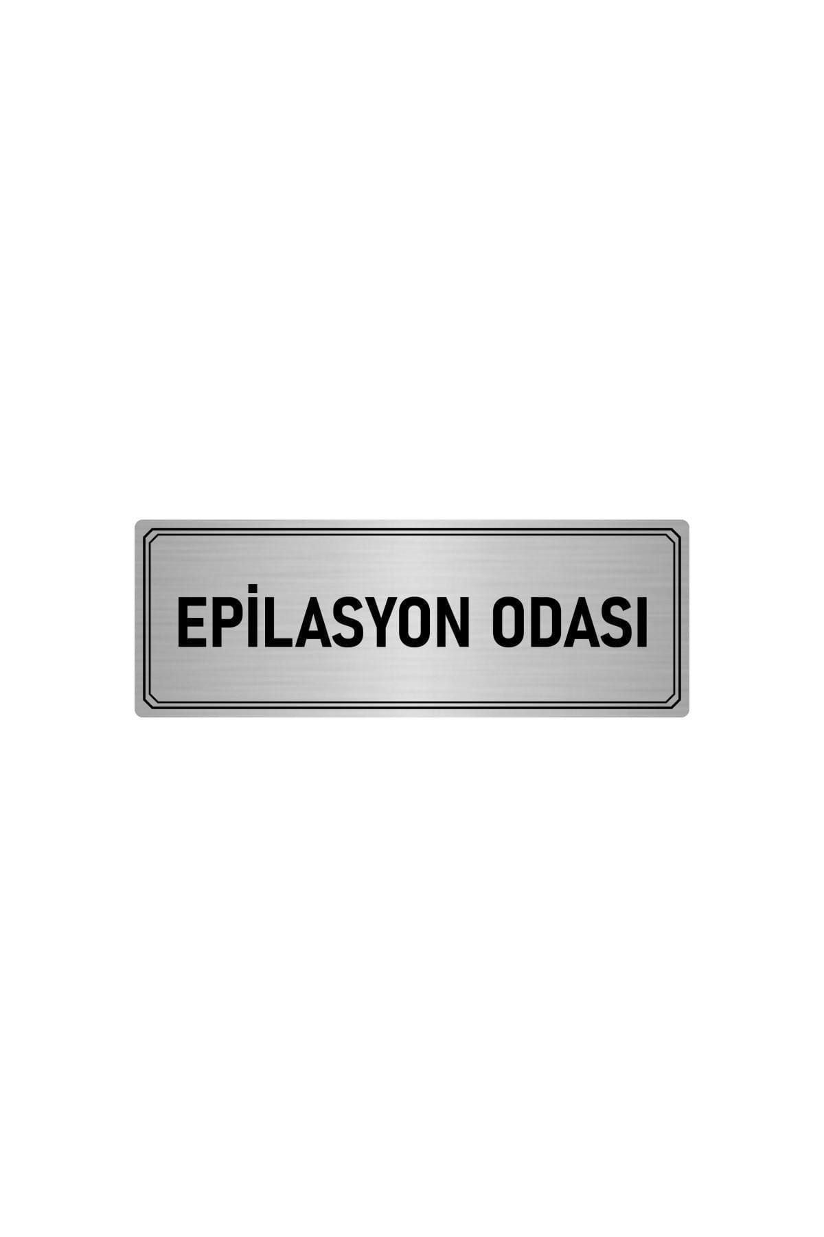 Metal Yönlendirme Levhası, Departman Kapı Isimliği Epilasyon Odası 7x20 Cm
