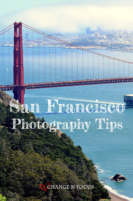 San Francisco Photography Tips Golden Gate Bridge Pin