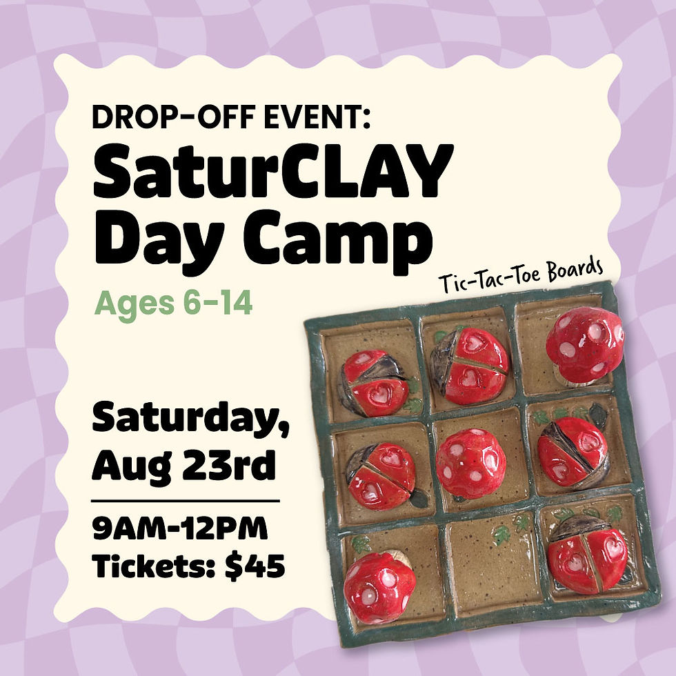 SaturCLAY Camp: Tic-Tac-Toe