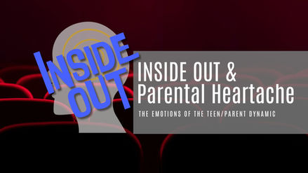 Inside Out and Parental Heartache