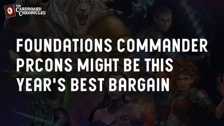 Foundations Commander decks might be this year's best bargain