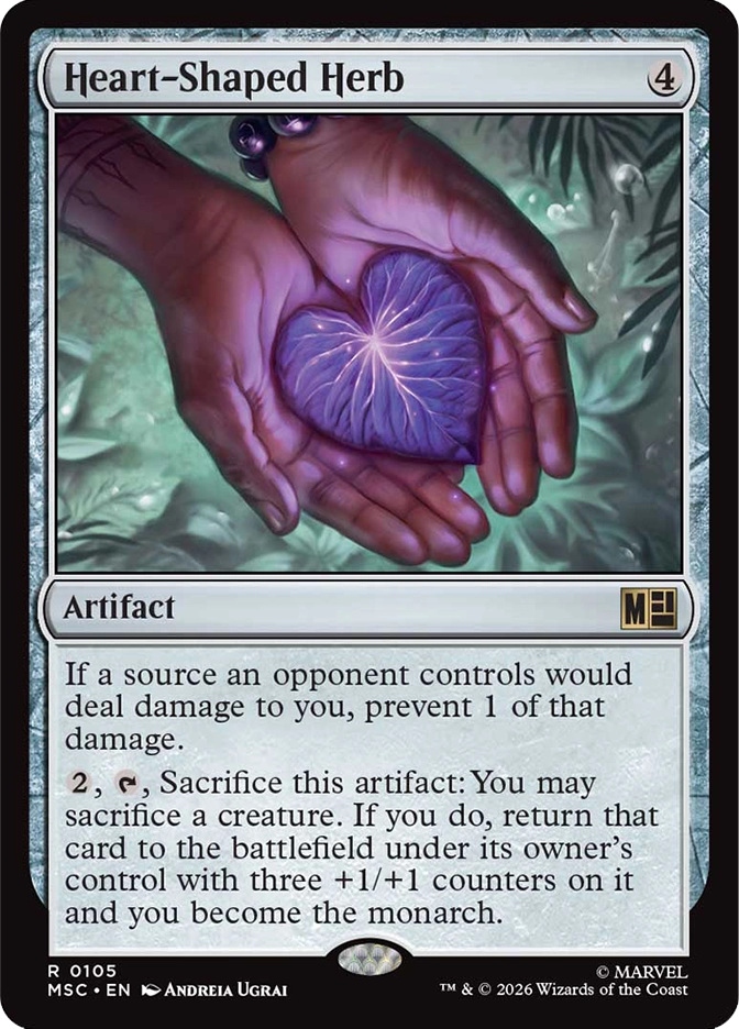 Heart-Shaped Herb — Rare Artifact, cost 4, card #R0105. A close-up of two dark-skinned hands gently cradling a glowing heart-shaped purple leaf with luminous white veins radiating from its center, soft teal and green foliage blurred in the background. If a source an opponent controls would deal damage to you, prevent 1 of that damage. 2, tap, sacrifice this artifact: You may sacrifice a creature — if you do, return that card to the battlefield under its owner's control with three +1/+1 counters on it and you become the monarch. MSC set, grey artifact border, art by Andreia Ugrai, Marvel. 2026 Wizards of the Coast.