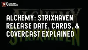 Alchemy: Strixhaven Release Date, Cards, and Covercast Explained