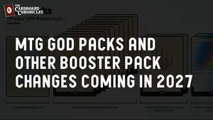 MTG God Packs and other booster pack changes coming in 2027