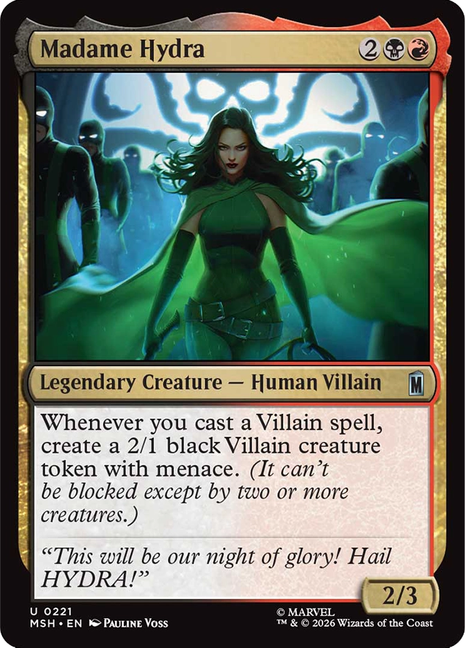Madame Hydra — Uncommon Legendary Creature, Human Villain, cost 2BR, 2/3, card #U0221. A confident dark-haired woman in a green midriff outfit and flowing green cape strides forward directly toward the viewer, masked dark-clad figures looming in shadow on either side behind her, a large glowing teal skull insignia illuminating the wall behind them. Whenever you cast a Villain spell, create a 2/1 black Villain creature token with menace. Flavor text: 'This will be our night of glory! Hail HYDRA!' MSH set, gold multicolor border, art by Pauline Voss, Marvel. 2026 Wizards of the Coast.