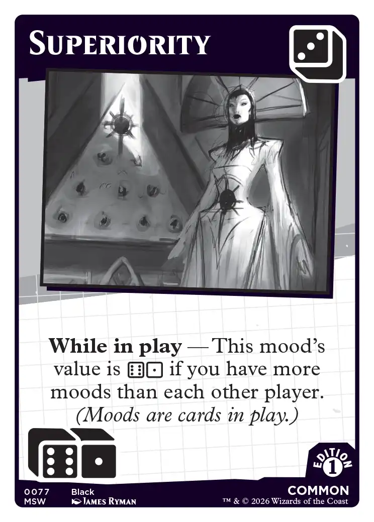 Superiority — Mood Swings Mark Rosewater card game, Black Common mood card #0077. Dice value: 3. A tall, pale, eerily elegant figure in a white form-fitting gown stands before a large triangular structure covered in circular orbs, wire-like tendrils radiating from her head, rendered in grayscale painterly sketch style. Ability: While in play — This mood's value is 6+1 if you have more moods than each other player. MSW Edition 1, art by James Ryman.