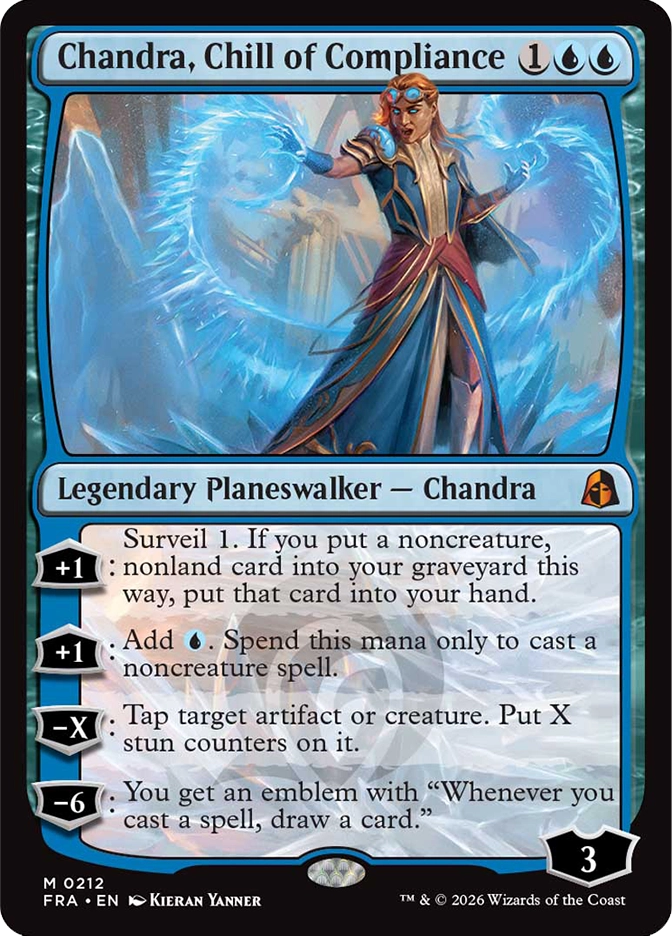 Chandra, Chill of Compliance — Mythic Legendary Planeswalker, Chandra, 1UU, starting loyalty 3, card #M0212. A composed woman with auburn hair pulled back and blue goggles stands in a flowing blue and white gown, arms raised as massive icy blue crystalline wings of frost energy unfurl behind her. Loyalty abilities: +1 Surveil 1, if noncreature nonland card goes to graveyard put it in hand; +1 Add U for noncreature spells only; -X Tap target artifact or creature and put X stun counters on it; -6 Emblem — Whenever you cast a spell, draw a card. FRA set, art by Kieran Yanner.