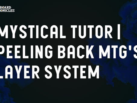 Mystical Tutor | Peeling Back MTG's Layer System