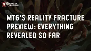 MTG's Reality Fracture Preview: everything revealed so far