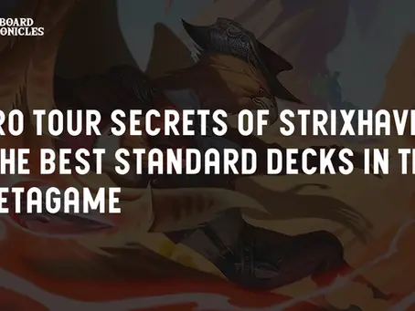 Pro Tour Secrets of Strixhaven | The Best Standard Decks in the Metagame