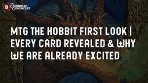 MTG The Hobbit First Look | Every Card Revealed & Why We Are Already Excited