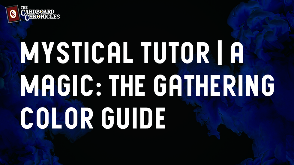 Mystical Tutor | A Magic: The Gathering Color Guide
