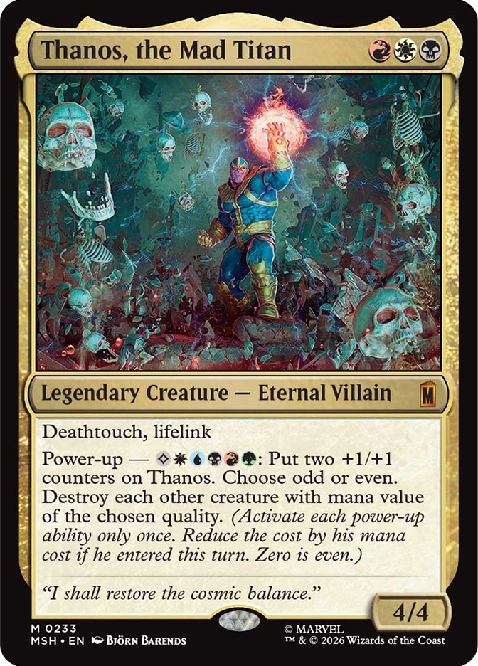 Thanos, the Mad Titan — Mythic Legendary Creature, Eternal Villain, cost RWB, 4/4, card #M0233. A massive purple-skinned armored figure strides forward confidently raising one fist with a glowing gauntlet crackling with red and orange energy, surrounded by floating skulls, bones, and skeletal debris against a teal and dark green chaotic background. Deathtouch, lifelink. Flavor text: 'I shall restore the cosmic balance.' Power-up ability: Put two +1/+1 counters on Thanos, choose odd or even, destroy each other creature with mana value of the chosen quality. MSH set, gold multicolor border, art by Björn Barends, Marvel. 2026 Wizards of the Coast.