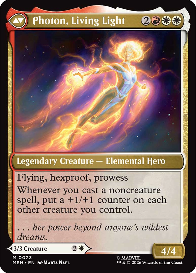 Photon, Living Light — Mythic Legendary Creature, Elemental Hero, cost 2RW, 4/4, card #M0023, double-faced transform card back face. A radiant figure floats in open space completely engulfed in swirling golden and orange solar energy flames, arms slightly outstretched, the glow of her form illuminating the surrounding cosmic darkness. Flying, hexproof, prowess. Whenever you cast a noncreature spell, put a +1/+1 counter on each other creature you control. Flavor text: '...her power beyond anyone's wildest dreams.' Front face is Monica Rambeau 3/3 at cost 2W. MSH set, gold multicolor border, art by Marta Nael, Marvel. 2026 Wizards of the Coast.