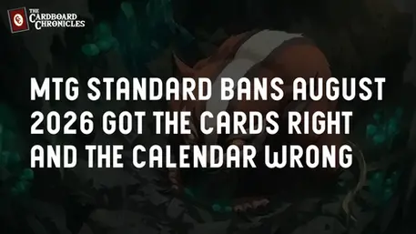 MTG Standard bans August 2026 | got the cards right and the calendar wrong