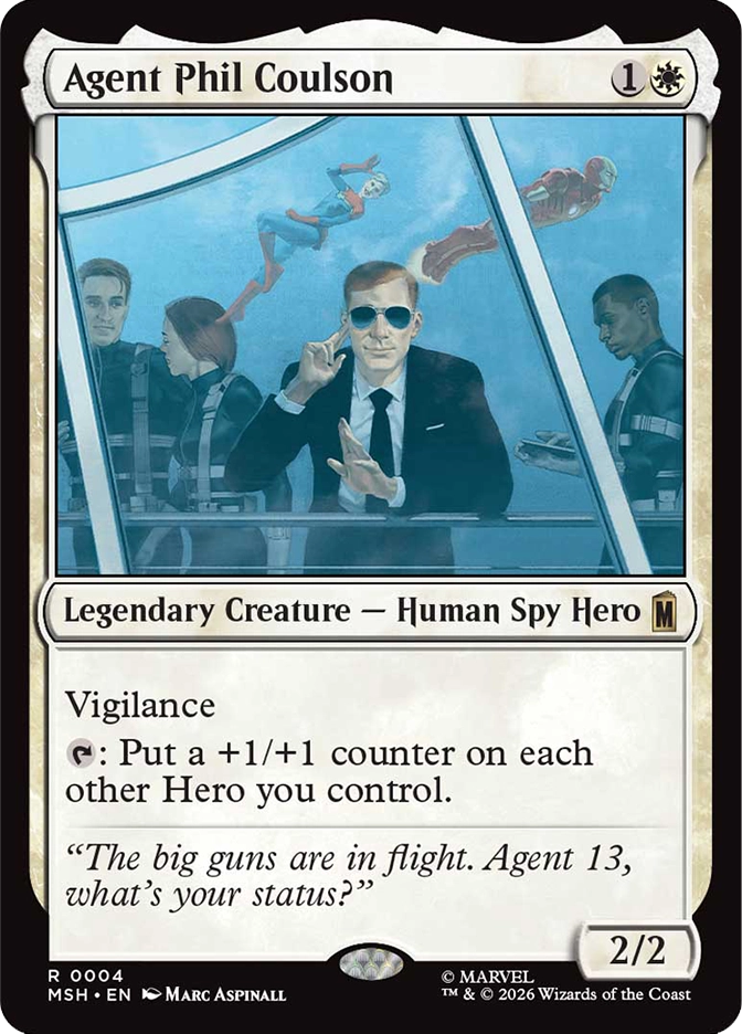 Agent Phil Coulson — Rare Legendary Creature, Human Spy Hero, cost 1W, 2/2, card #R0004. A composed man in a dark suit and sunglasses sits calmly at what appears to be a large aircraft control station, gesturing with one hand, three other agents in tactical gear visible behind him through a large transparent window with a flying armored figure and a figure in a jumpsuit visible beyond. Vigilance. Tap: Put a +1/+1 counter on each other Hero you control. Flavor text: 'The big guns are in flight. Agent 13, what's your status?' MSH set, white border, art by Marc Aspinall, Marvel. 2026 Wizards of the Coast.