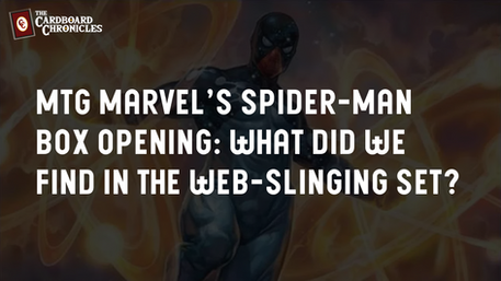 MTG Marvel’s Spider-Man Box Opening: What Did We Find in the Web-Slinging Set?