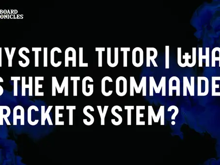 Mystical Tutor | What is the MTG Commander Bracket System?