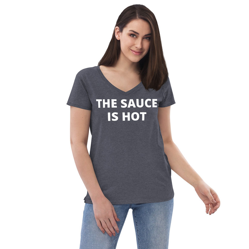 Thumbnail: The Sauce Is Hot - Women's T Shirt